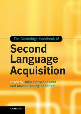 The Cambridge Handbook of Second Language Acquisition by 