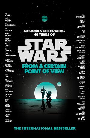 Star Wars: From a Certain Point of View by Elizabeth Schaefer