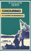 Chourmo: Il cuore di Marsiglia by Jean-Claude Izzo, Barbara Ferri
