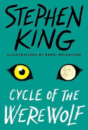 Cycle of the Werewolf by Stephen King