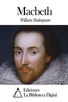 Macbeth by William Shakespeare