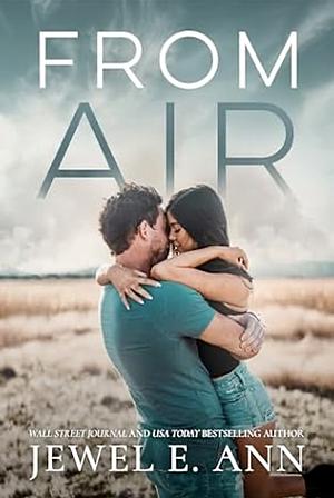 From Air by Jewel E. Ann