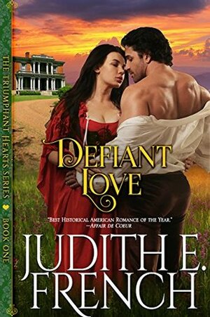 Defiant Love by Judith E. French