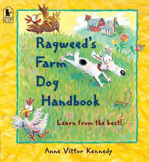 Ragweed's Farm Dog Handbook by Anne Vittur Kennedy