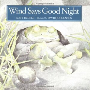 Wind Says Good Night by Katy Rydell, David Jorgensen