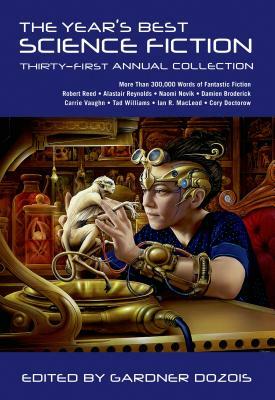  The Year's Best Science Fiction: Thirty-First Annual Collection by Gardner Dozois