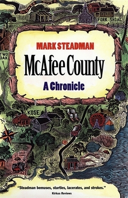 McAfee County: A Chronicle by Mark Steadman