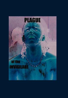 Plague of the Invigilare by Joseph DeMarco