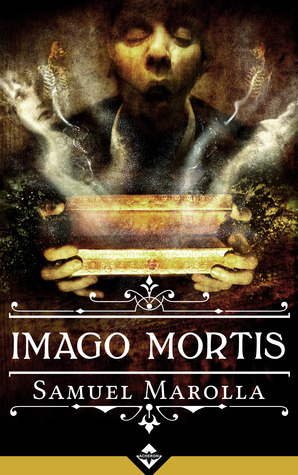 Imago mortis by Samuel Marolla