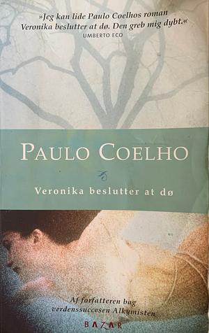 Veronika beslutter at dø by Paulo Coelho