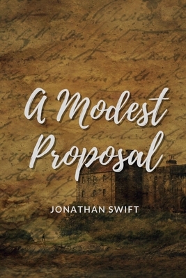 A Modest Proposal by Jonathan Swift