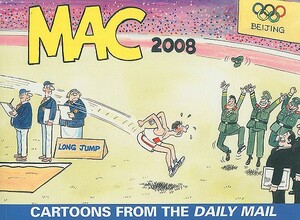 Mac 2008: Cartoons from the Daily Mail by Stan McMurtry