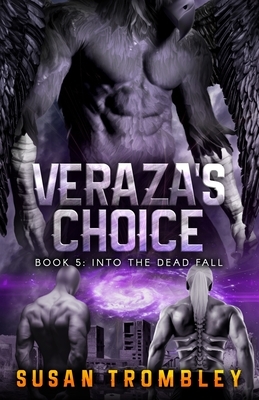 Veraza's Choice by Susan Trombley