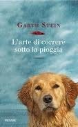 L'arte di correre sotto la pioggia by Garth Stein, Federica Merani