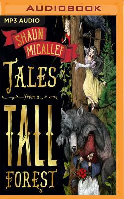 Tales from a Tall Forest by Shaun Micallef