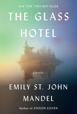 The Glass Hotel by Emily St. John Mandel