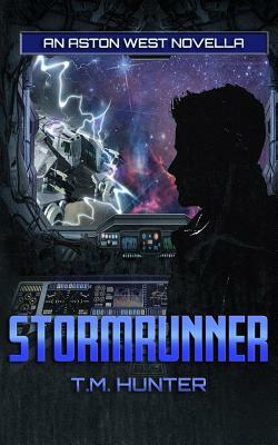 Stormrunner by T. M. Hunter