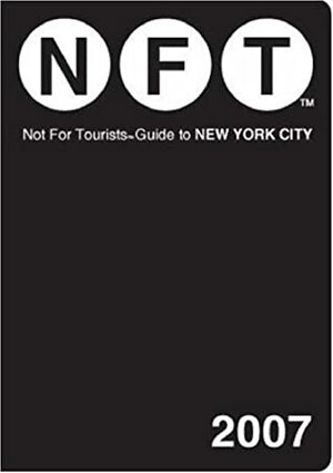 Not for Tourists Guide to New York City by Jane Pirone
