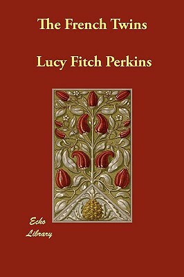 The French Twins by Lucy Fitch Perkins