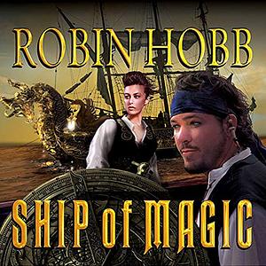 Ship of Magic by Robin Hobb