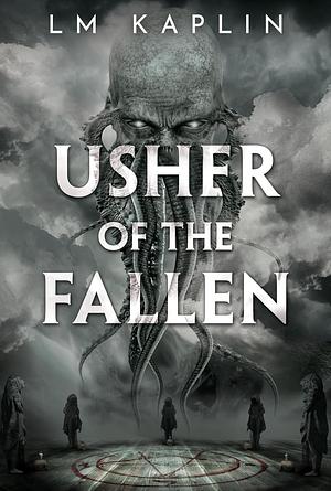 Usher of the Fallen by L.M. Kaplin