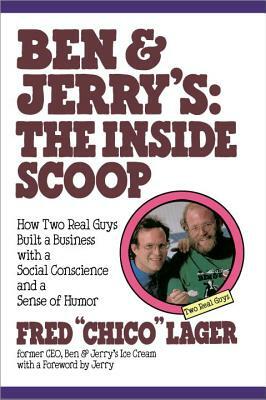 Ben & Jerry's: The Inside Scoop by Fred Lager