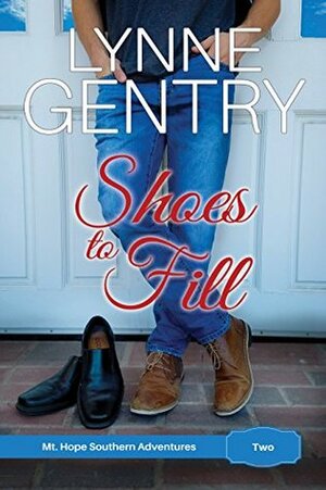 Shoes to Fill by Lynne Gentry