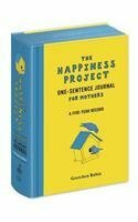 The Happiness Project One-Sentence Journal for Mothers by Gretchen Rubin