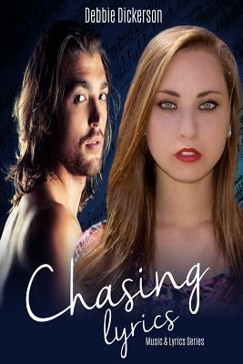 Chasing Lyrics by Debbie Dickerson