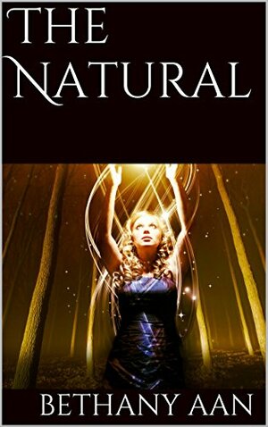 The Natural by Bethany Aan