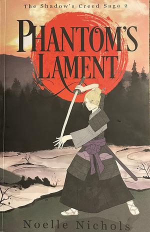 Phantom's Lament by Noelle Nichols