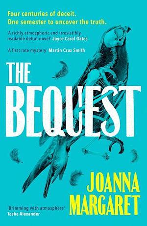 The Bequest: a twisty dark academia mystery perfect for long autumn nights by Joanna Margaret