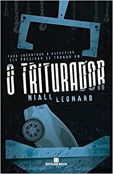O Triturador by Niall Leonard