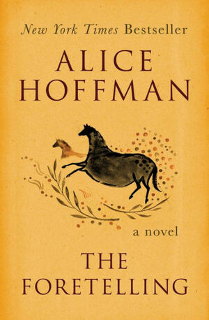 The Foretelling by Alice Hoffman
