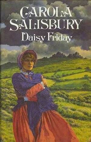 Daisy Friday by Carola Salisbury