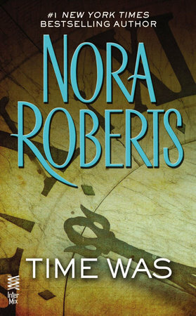 Time Was by Nora Roberts