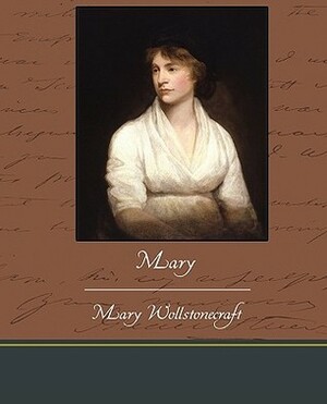 Mary by Mary Wollstonecraft