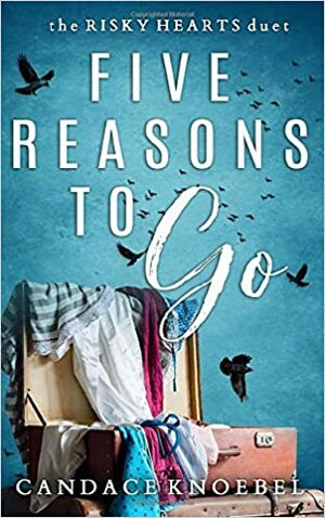 Five Reasons To Go by Candace Knoebel