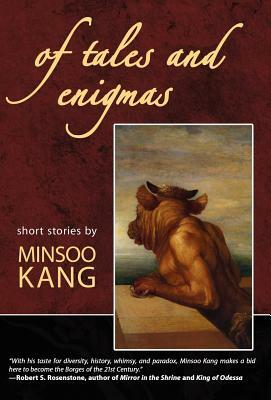 Of Tales and Enigmas by Minsoo Kang