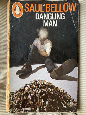 Dangling Man by Saul Bellow