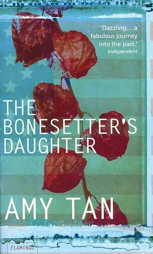 The Bonesetter's Daughter by Amy Tan