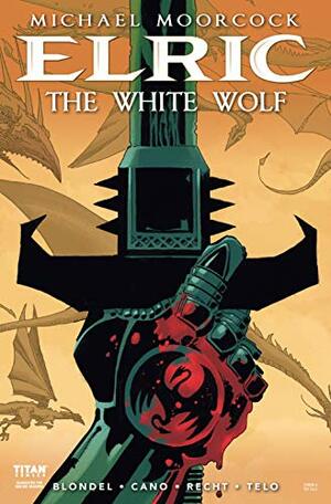 Elric: The White Wolf #1 by Julien Blondel, Michael Moorcock, Jean-Luc Cano, Jean Bastide
