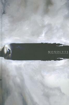 Monocyte: In the Land of the Blind the One Eyed Is King by Kasra Ghanbari, Menton J. Matthews III