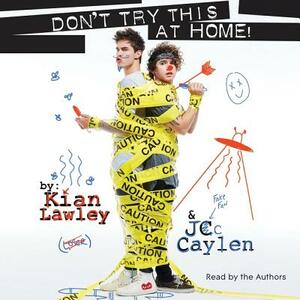 Kian and Jc: Don't Try This at Home! by 