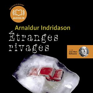 Étranges rivages by Arnaldur Indriðason