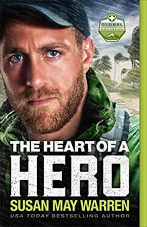 The Heart of a Hero by Susan May Warren