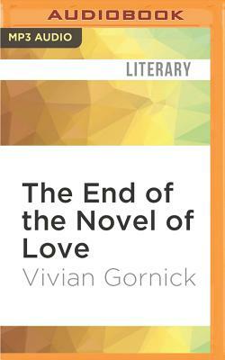 The End of the Novel of Love by Vivian Gornick