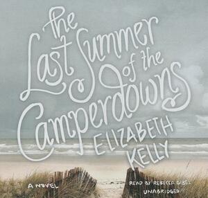 The Last Summer of the Camperdowns by Elizabeth Kelly