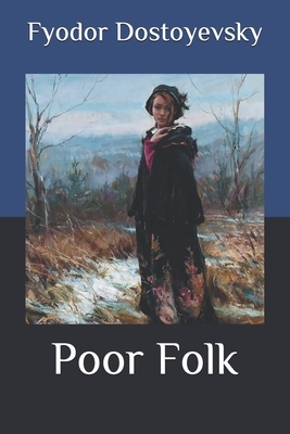 Poor Folk by Fyodor Dostoevsky