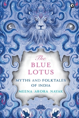 The Blue Lotus - Hb by Meena Arora Nayak